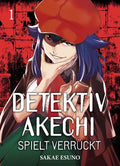 Detektiv Akechi spielt verrückt 01 - Autor: Sakae Esuno