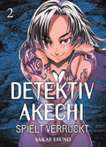 Detektiv Akechi spielt verrückt 02 - Autor: Sakae Esuno