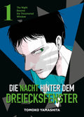 Die Nacht hinter dem Dreiecksfenster - The Night Beyond the Tricornered Window 01 - Autor: Tomoko Yamashita