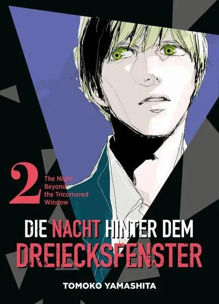 Die Nacht hinter dem Dreiecksfenster - The Night Beyond the Tricornered Window 02 - Autor: Tomoko Yamashita