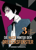 Die Nacht hinter dem Dreiecksfenster - The Night Beyond the Tricornered Window 03 - Autor: Tomoko Yamashita