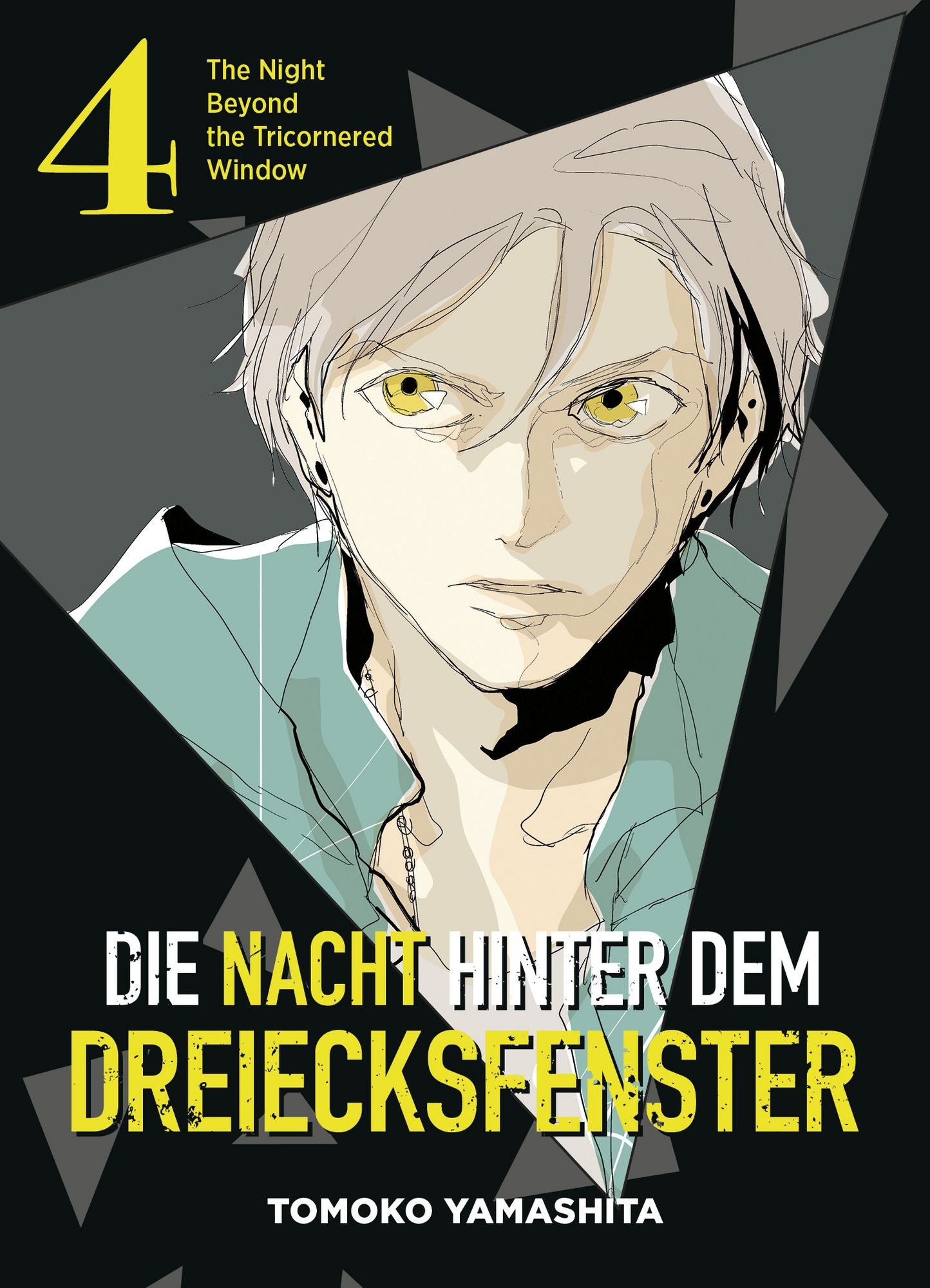 Die Nacht hinter dem Dreiecksfenster - The Night Beyond the Tricornered Window 04 - Autor: Tomoko Yamashita
