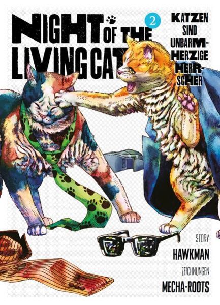Night of the Living Cat 02 - Katzen sind unbarmherzige Herrscher - Autor: Hawkman &  Mecha-Roots