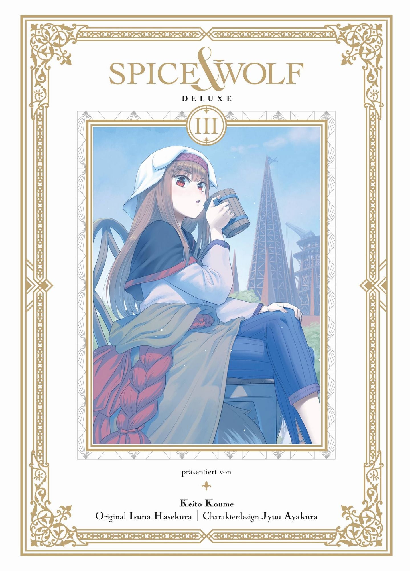 Spice & Wolf Deluxe 03 - Autor: Isuna Hasekura & Keito  Koume