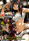 Magic: The Gathering - Zerstöre die Menschheit. Sie kann nicht regeneriert werden. 06 - Autor: Katsura Ise & Takuma  Yokota