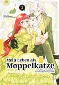 Mein Leben als Moppelkatze - Wie ich auf Samtpfoten das Herz des Herzogs stahl 02 - Autor: Otori & Ema Okadachi & Kou Kusaka