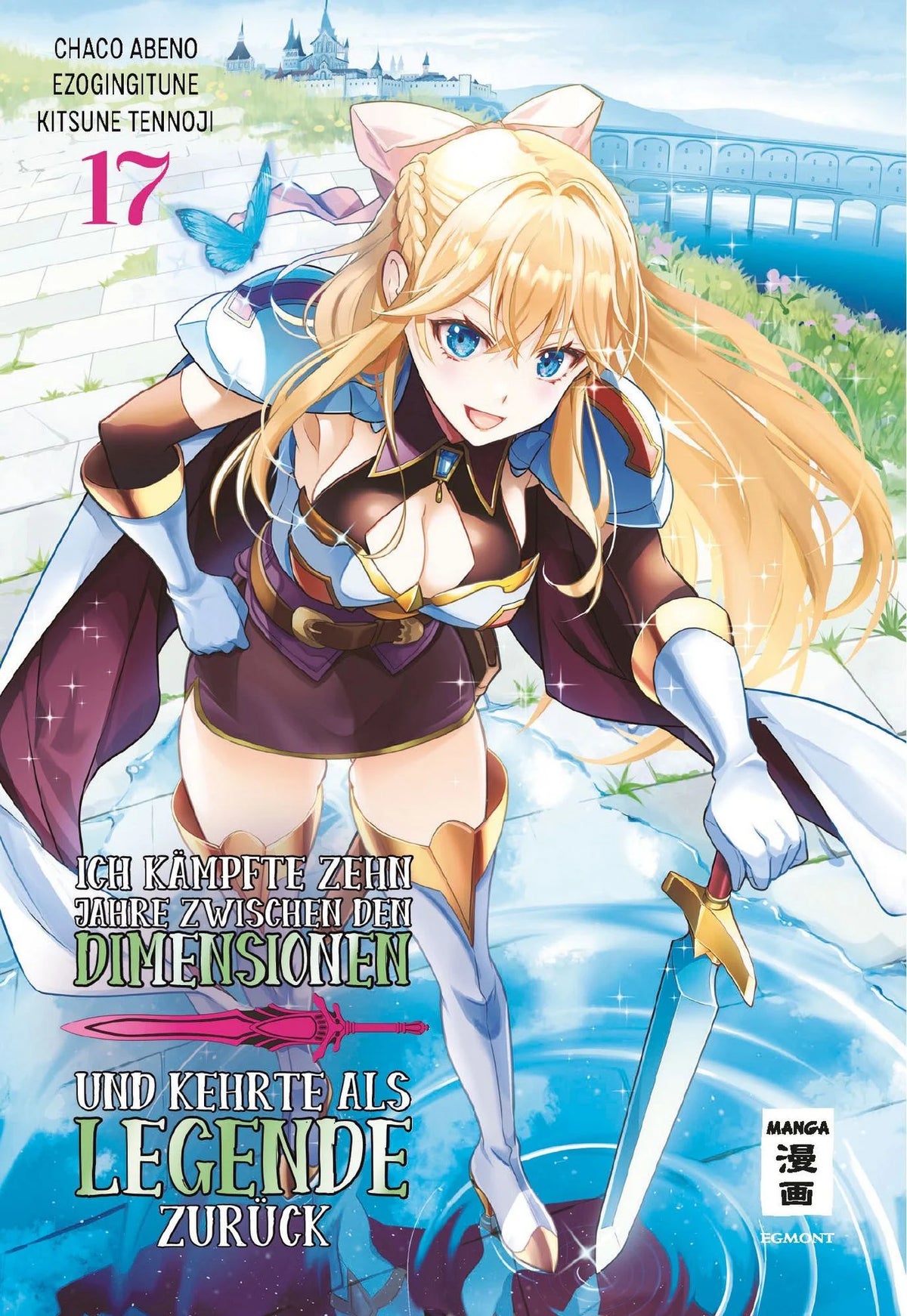 Ich kämpfte zehn Jahre zwischen den Dimensionen und kehrte als Legende zurück 17 - Autor: Ezo Gingitune & Abeno Chaco & Tennoji Kitsune