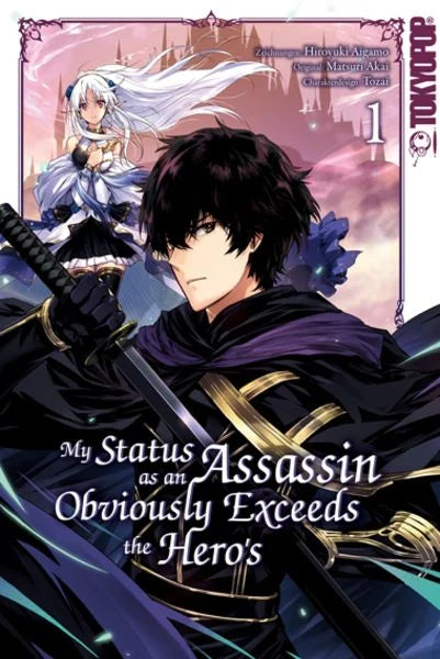 My Status as an Assassin Obviously Exceeds the Hero's 01 - Autor: Hiroyuki Aigamo & Matsuri Akai & Tozai