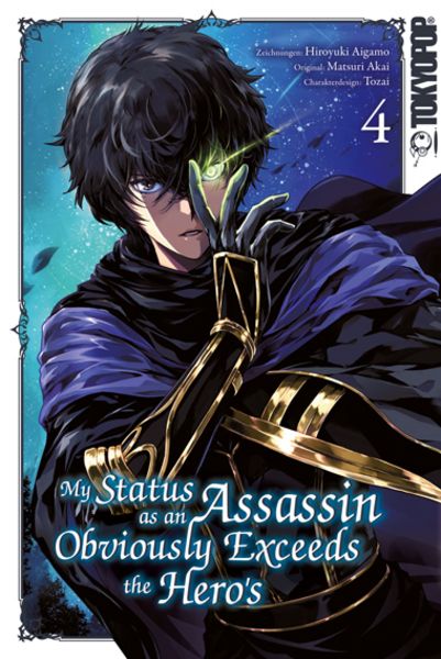 My Status as an Assassin Obviously Exceeds the Hero's 04 - Autor: Hiroyuki Aigamo & Matsuri Akai & Tozai