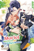 Muriel - Wächterin der Heiligen Bestien 05 - Autor: Soto Oniwa & Tohko Yamada & Machi