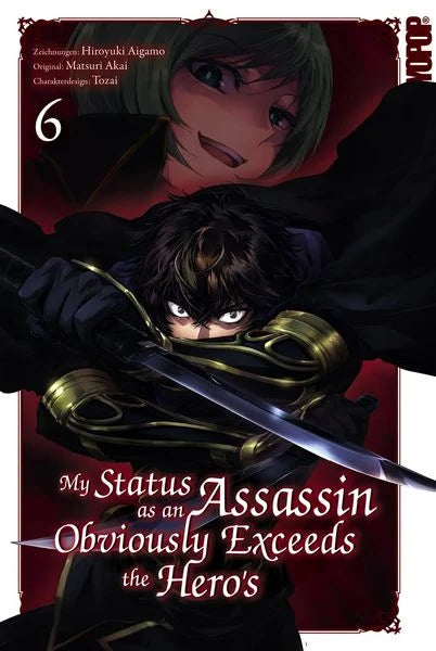 My Status as an Assassin Obviously Exceeds the Hero's 06 - Autor: Hiroyuki Aigamo & Matsuri Akai & Tozai