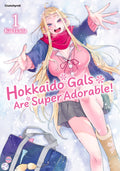 Hokkaido Gals Are Super Adorable 01  -  Autor: Kai Ikada
