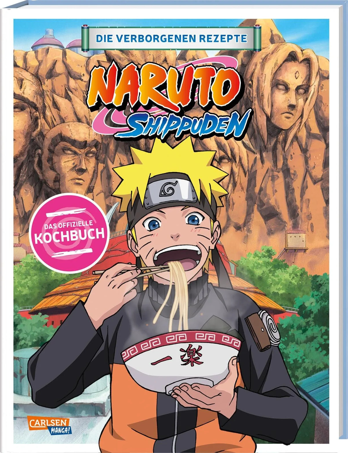 NARUTO SHIPPUDEN: Die verborgenen Rezepte - Autor: Masashi Kishimoto