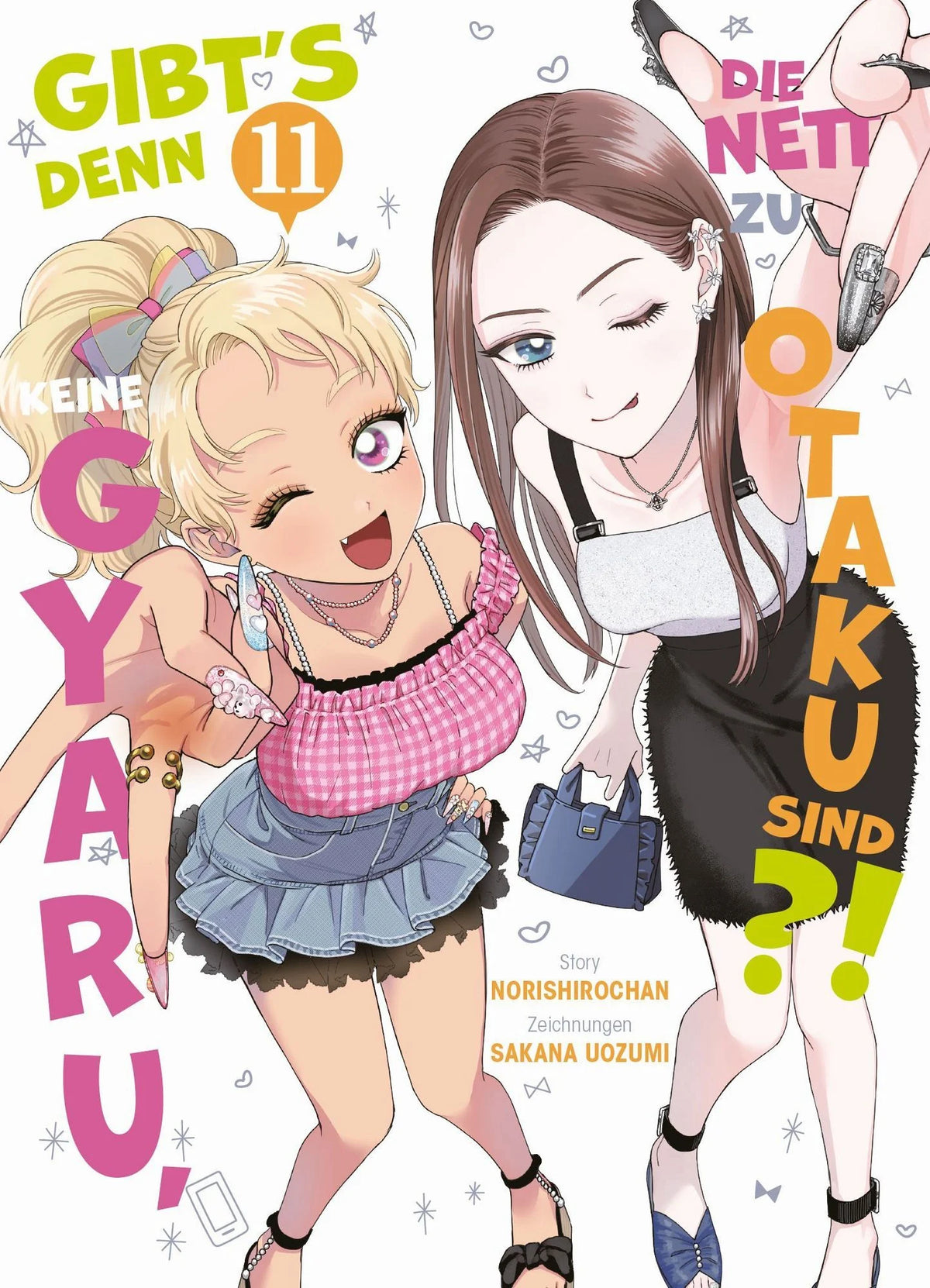 Gibt's denn keine Gyaru, die nett zu Otaku sind?! 11 - Autor: Norishirochan & Sakana  Uozumi