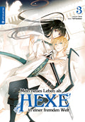 Mein neues Leben als Hexe in einer fremden Welt 03 - Autor: sora & Tail Yuzuhara