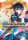 Mein Isekai-Leben - Mit der Hilfe von Schleimen zum mächtigsten Magier einer anderen Welt 02 - Autor: Shinkoshoto & Huuka Kazabana & Friendly Land