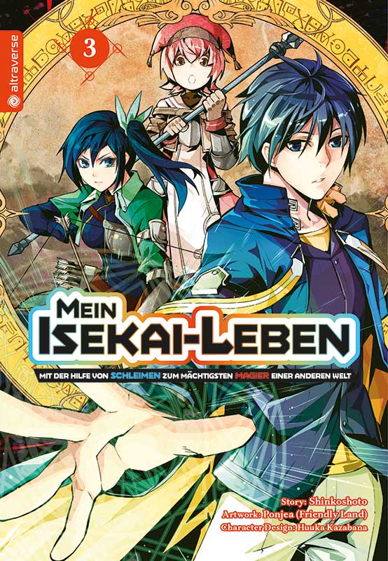 Mein Isekai-Leben - Mit der Hilfe von Schleimen zum mächtigsten Magier einer anderen Welt 03 - Autor: Shinkoshoto & Huuka Kazabana & Friendly Land