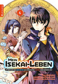 Mein Isekai-Leben - Mit der Hilfe von Schleimen zum mächtigsten Magier einer anderen Welt 06 - Autor: Shinkoshoto & Huuka Kazabana & Friendly Land