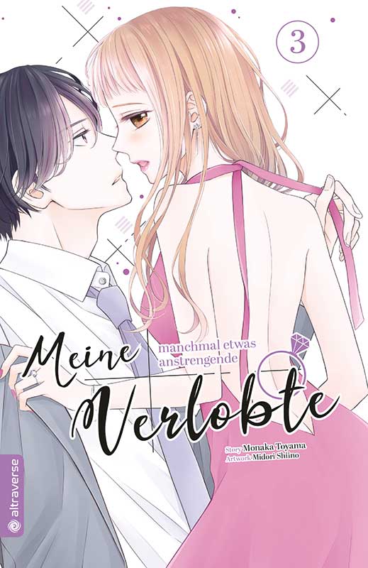 Meine manchmal etwas anstrengende Verlobte 03 - Autor: Monaka Toyama & Midori Shiino