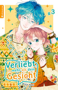 Verliebt in mehr als dein Gesicht 03 - Autor: Karin Anzai