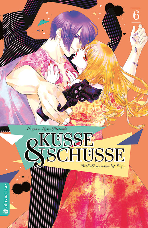 Küsse und Schüsse - Verliebt in einen Yakuza 06 - Autor: Nozomi Mino