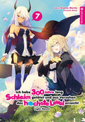 Ich habe 300 Jahre lang Schleim getötet und aus Versehen das höchste Level erreicht Light Novel 07 - Autor: Kisetsu Morita & Benio