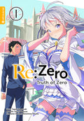 Re:Zero - Truth of Zero 01 - Autor: Tappei Nagatsuki & Daichi Matuse