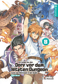 Ein Landei aus dem Dorf vor dem letzten Dungeon sucht das Abenteuer in der Stadt Light Novel 08 - Autor: Toshio Satou & Nao Watanuki