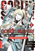Goblin Slayer! The Singing Death 04 - Autor: Kumo Kagyu & Shogo Aoki & lack