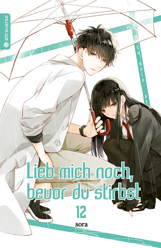 Lieb mich noch, bevor du stirbst 12 - Autor: sora