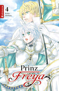 Prinz Freya 04 - Autor: Keiko Ishihara