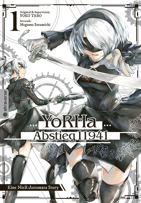 YoRHa - Abstieg 11941 01 Eine NieR:Automata Story - Autor: Taro Yoko & Megumu Soramichi