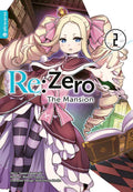 Re:Zero - The Mansion 02 - Autor: Tappei Nagatsuki & Makoto Fugetsu & Shinichirou Otsuka