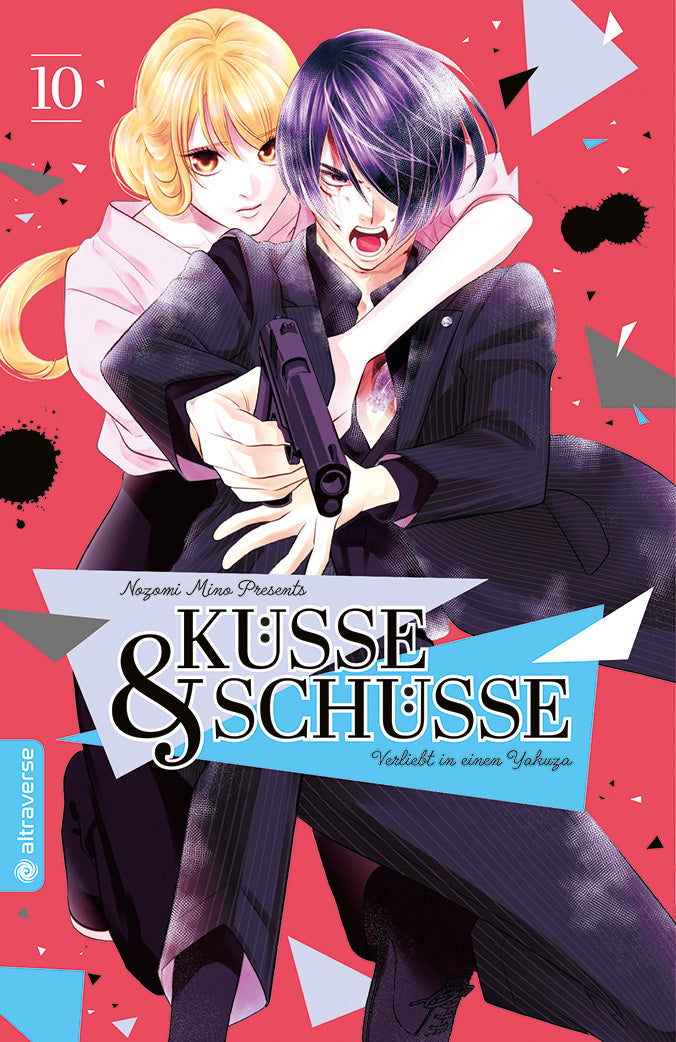 Küsse und Schüsse - Verliebt in einen Yakuza 10 - Autor: Nozomi Mino