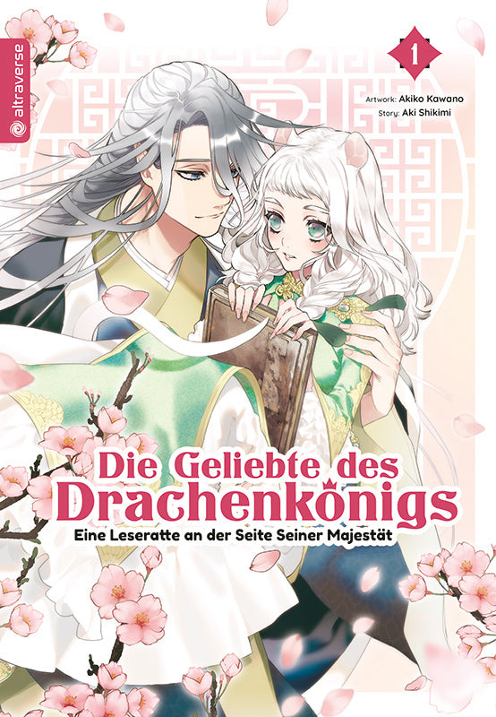 Die Geliebte des Drachenkönigs - Eine Leseratte an der Seite Seiner Majestät 01 - Autor: Aki Shikimi & Akiko Kawano