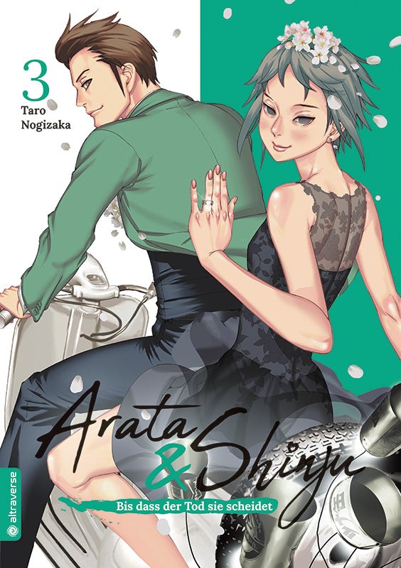 Arata & Shinju - Bis dass der Tod sie scheidet 03 - Autor: Taro Nogizaka