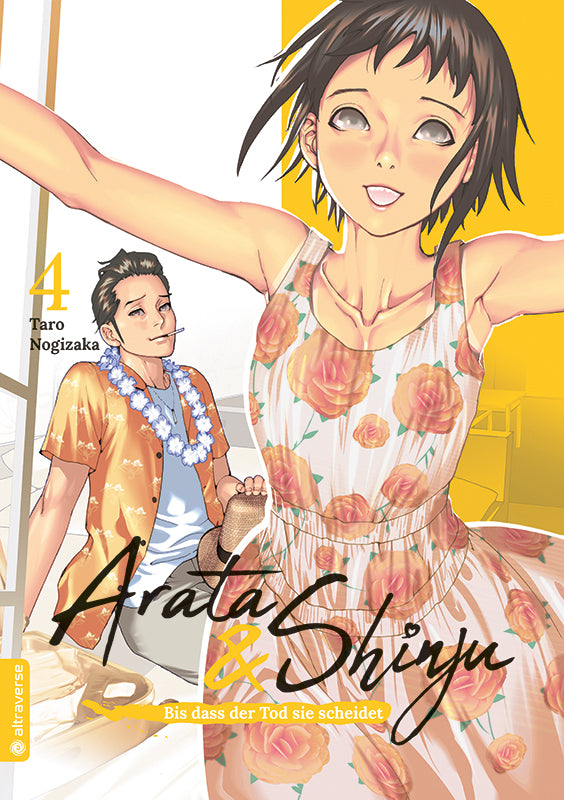 Arata & Shinju - Bis dass der Tod sie scheidet 04 - Autor: Taro Nogizaka