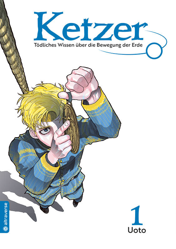 Ketzer - Tödliches Wissen über die Bewegung der Erde 01 - Autor: Uoto
