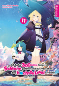 Ich habe 300 Jahre lang Schleim getötet und aus Versehen das höchste Level erreicht Light Novel 11 - Autor: Kisetsu Morita & Benio