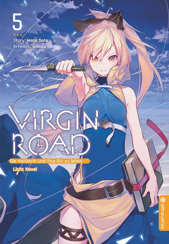 Virgin Road - Die Henkerin und ihre Art zu Leben Light Novel 05 - Autor: Mato Sato & nilitsu