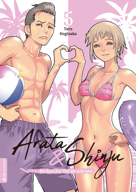 Arata & Shinju - Bis dass der Tod sie scheidet 05 - Autor: Taro Nogizaka