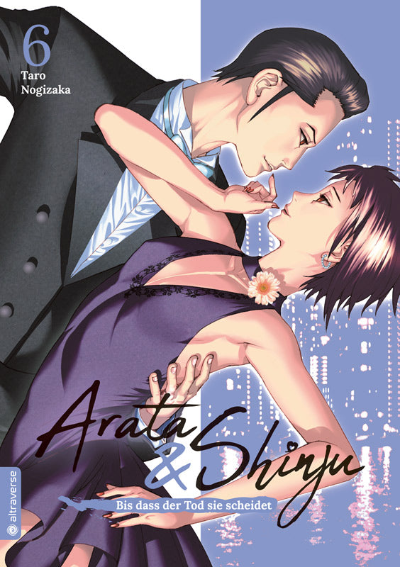 Arata & Shinju - Bis dass der Tod sie scheidet 06 - Autor: Taro Nogizaka