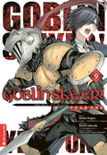 Goblin Slayer! Year One 09 - Autor: Kumo Kagyu & Kento Sakaeda & Shingo Adachi & Noboru Kannatuki