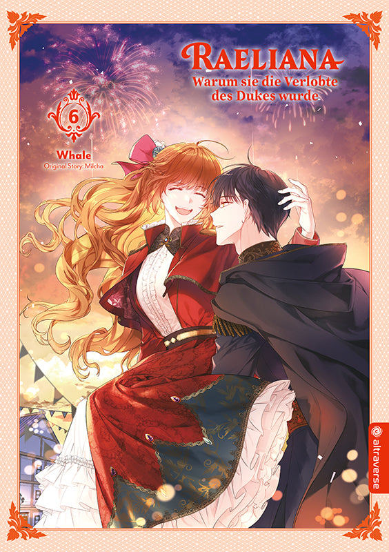 Raeliana - Warum sie die Verlobte des Dukes wurde 06 - Autor: Whale & Milcha