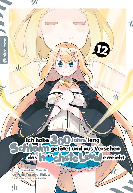 Ich habe 300 Jahre lang Schleim getötet und aus Versehen das höchste Level erreicht 12 - Autor: Kisetsu Morita & Yuskue Shiba & Benio
