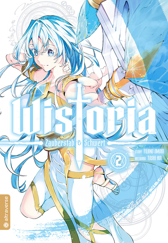 Wistoria - Zauberstab & Schwert 02 - Autor: Fujino Oomori & Toshi Aoi