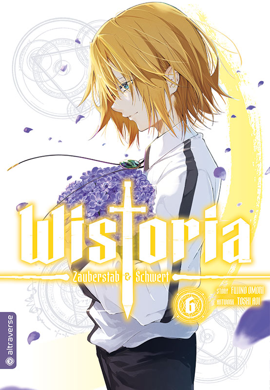 Wistoria - Zauberstab & Schwert 06 - Autor: Fujino Oomori & Toshi Aoi