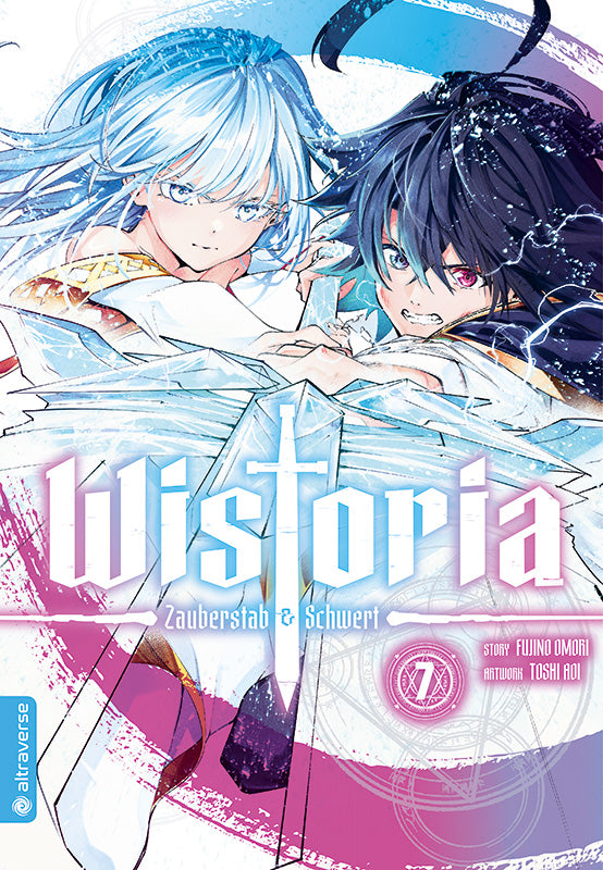 Wistoria - Zauberstab & Schwert 07 - Autor: Fujino Oomori & Toshi Aoi