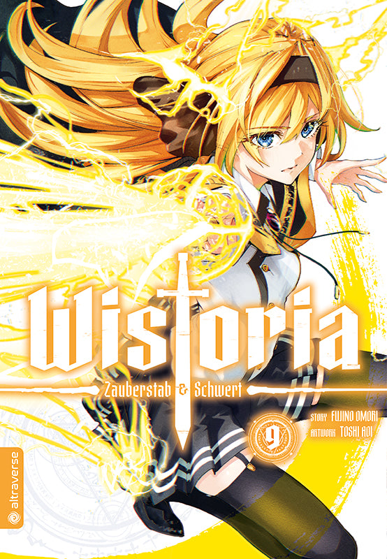 Wistoria - Zauberstab & Schwert 09 - Autor: Fujino Oomori & Toshi Aoi