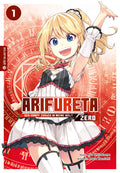 Arifureta - Der Kampf zurück in meine Welt - Zero 01 - Autor: Ryo Shirakome & Ataru Kamichi